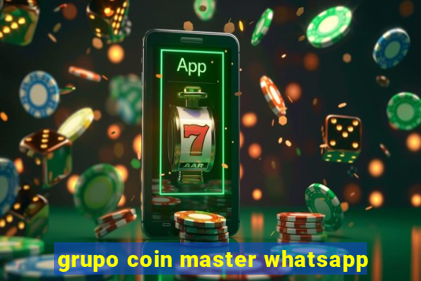 grupo coin master whatsapp